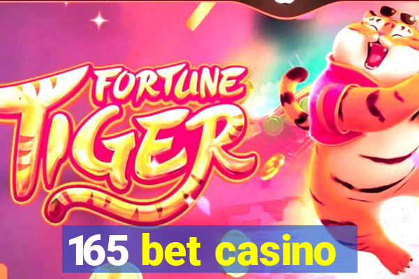 165 bet casino